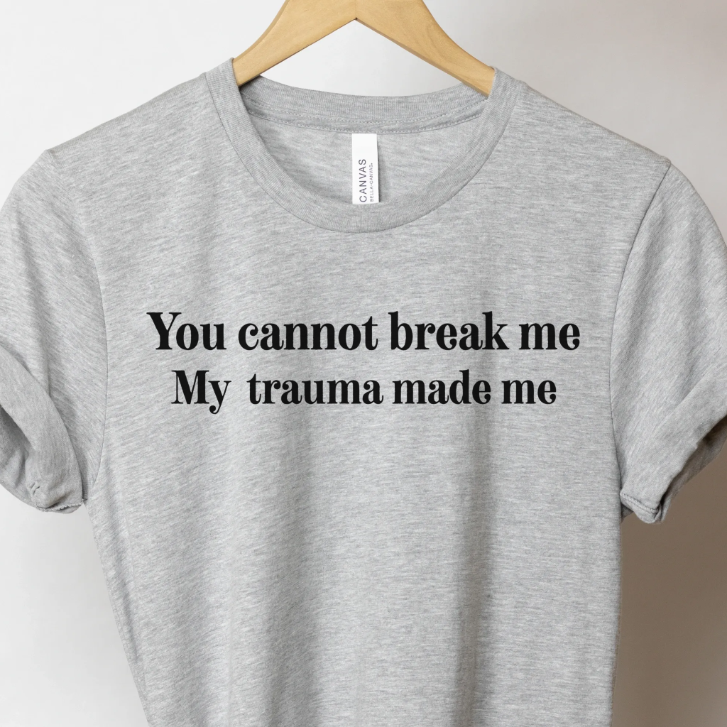 You Cannot Break Me - Unbroken Badass