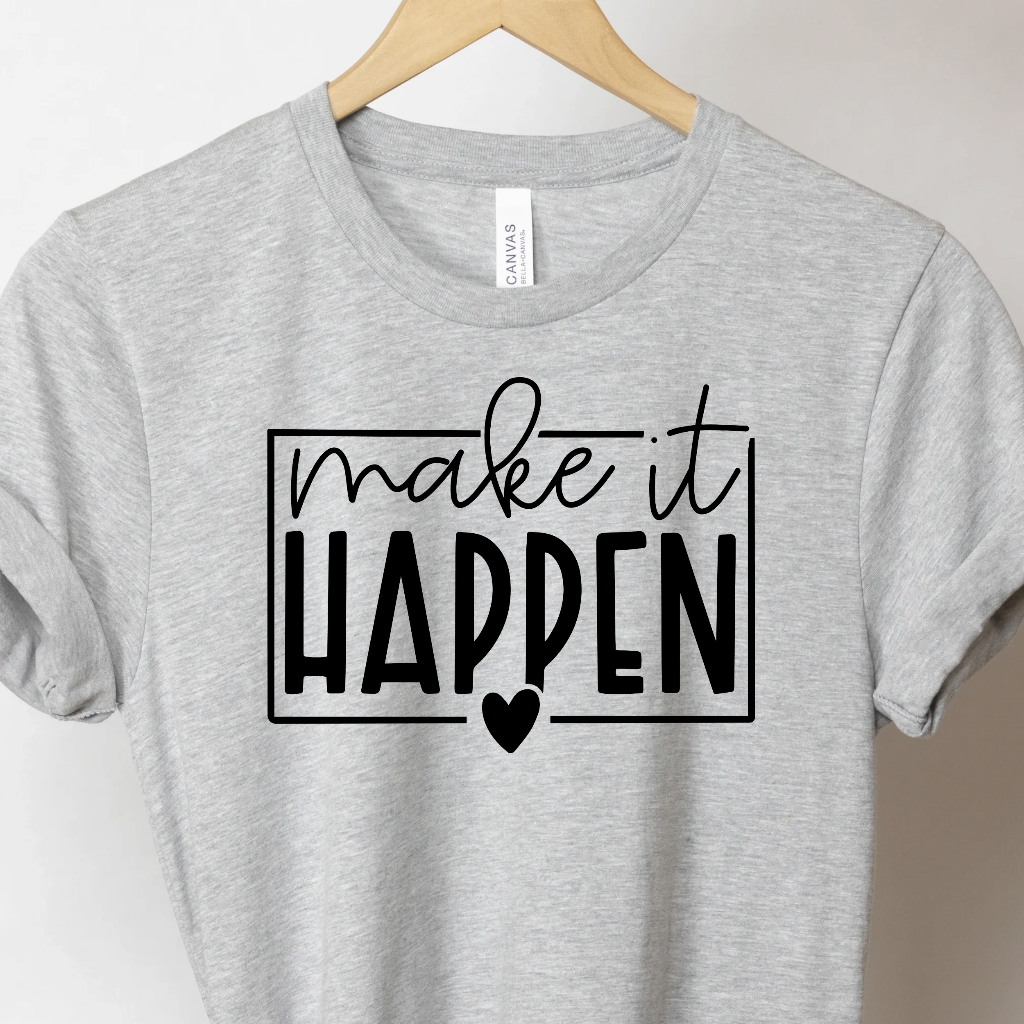 Make It Happen - Unbroken Badass