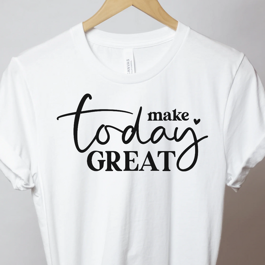 Make Today Great - Unbroken Badass