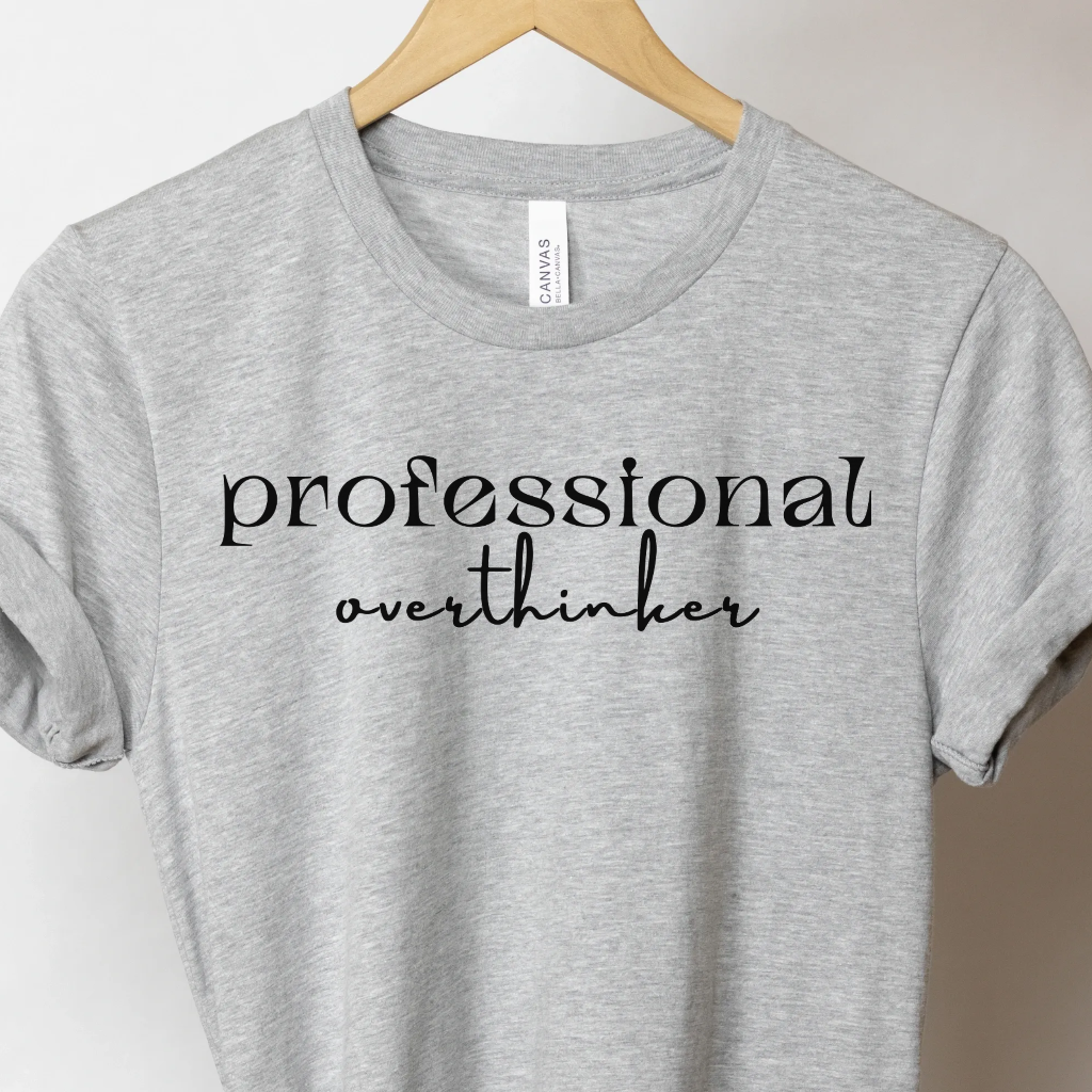 Professional Overthinker Shirt - Unbroken Badass