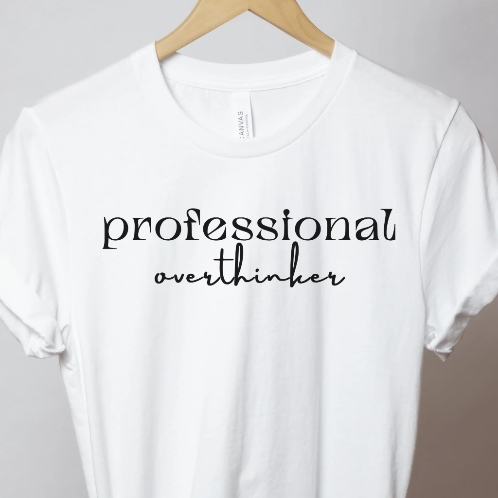 Professional Overthinker Shirt - Unbroken Badass