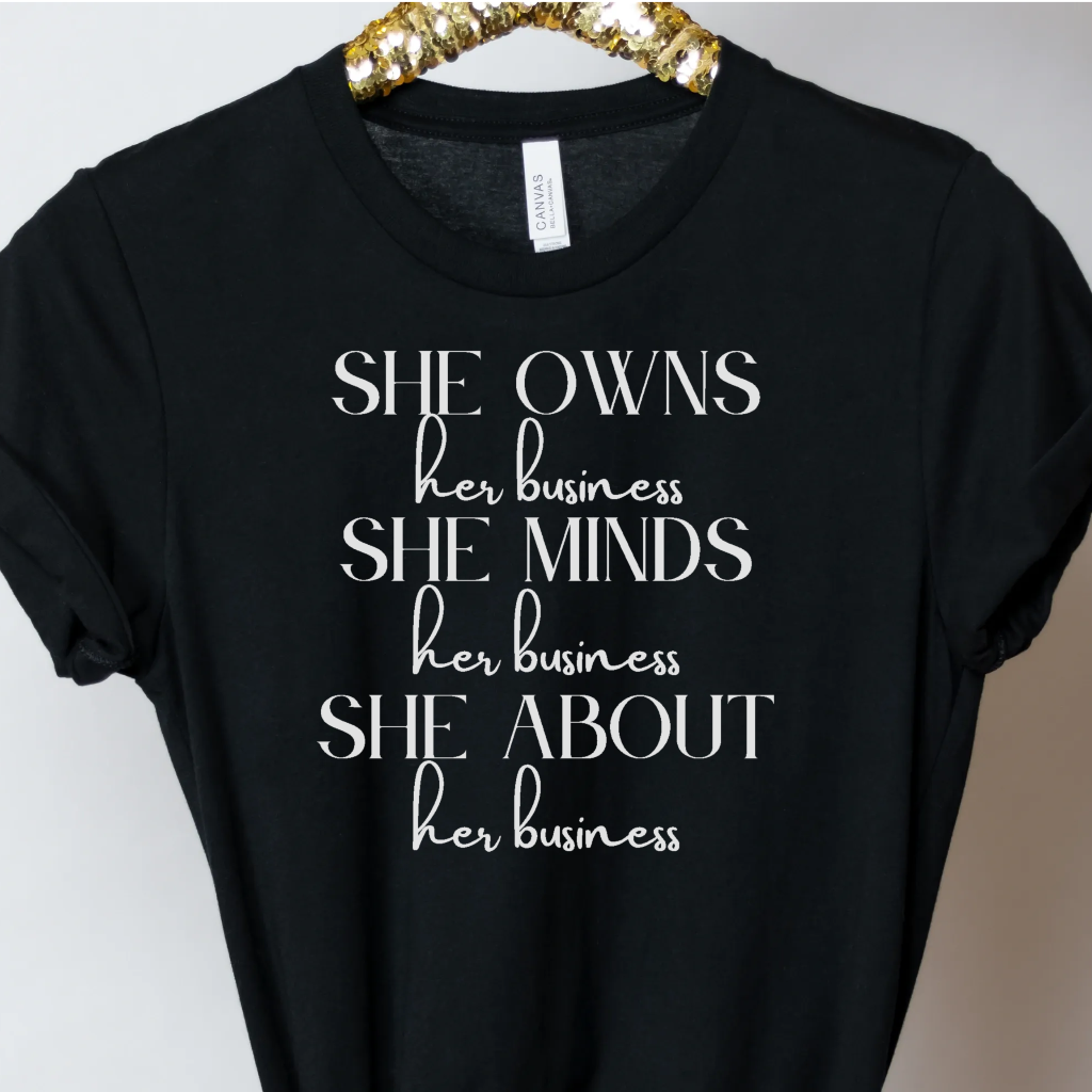 She Owns Her Business - Unbroken Badass