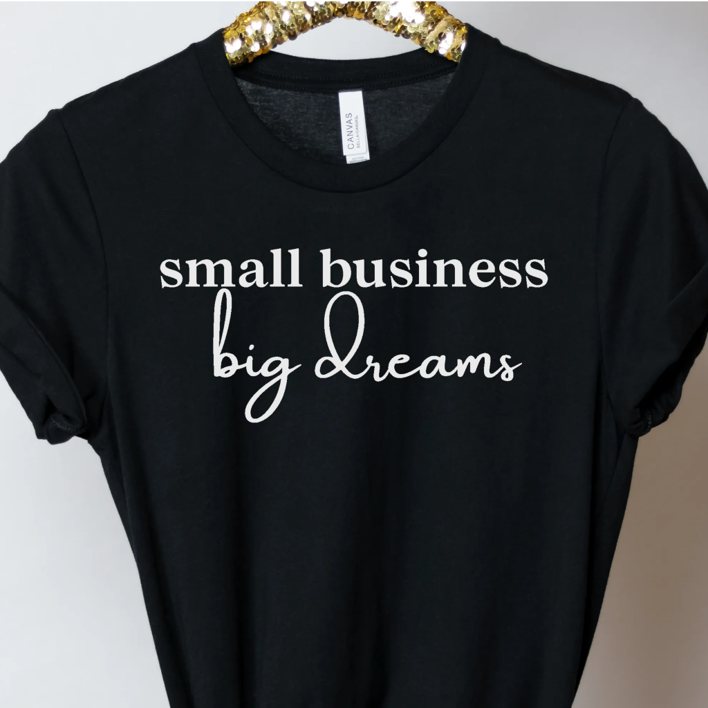 Small Business Big Dreams - Unbroken Badass