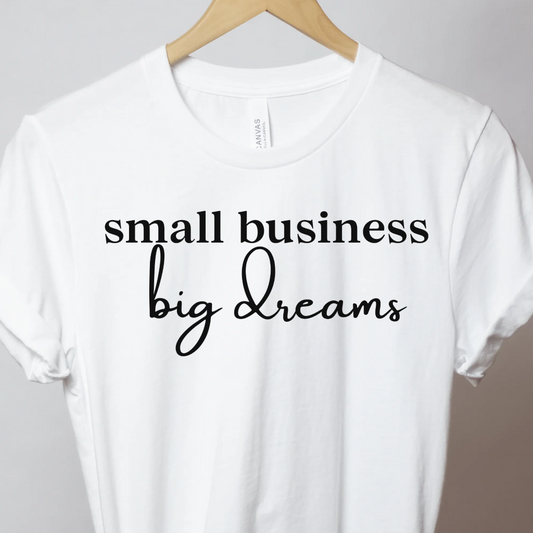 Small Business Big Dreams - Unbroken Badass