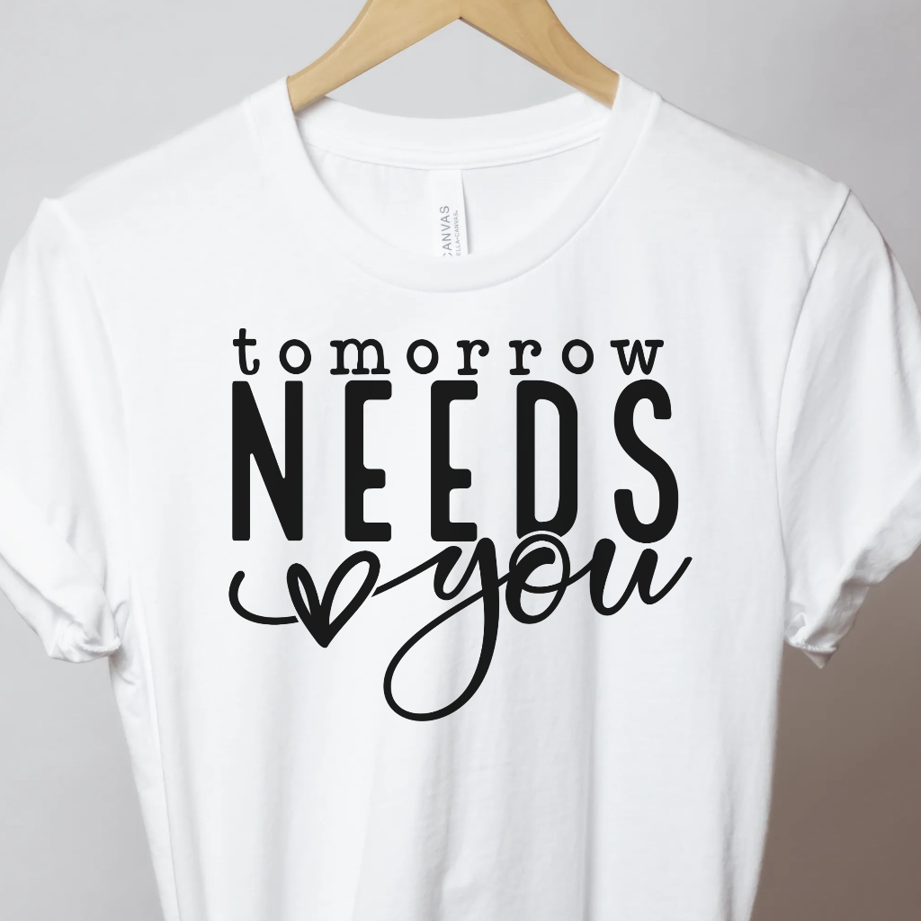 Tomorrow Needs You - Unbroken Badass